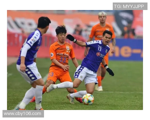 平阳足球队与河内足球俱乐部激战正酣期待精彩对决与精彩进球 平阳足球队与河内足球俱乐部激战正酣期待精彩对决与精彩进球